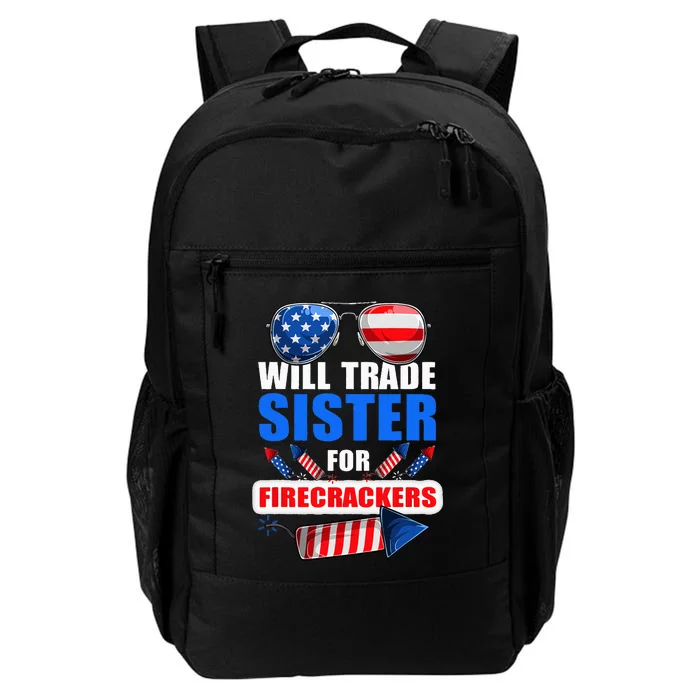 Funny 4th Of July Trade Sister For Firecrackers Daily Commute Backpack