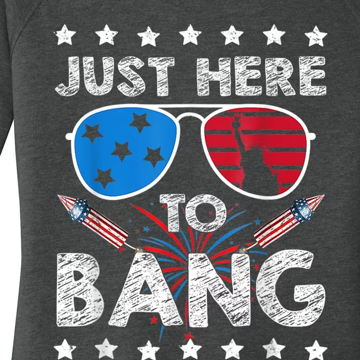 Funny 4th Of July Im Just Here To Bang USA Flag Sunglasses Women's Perfect Tri Tunic Long Sleeve Shirt