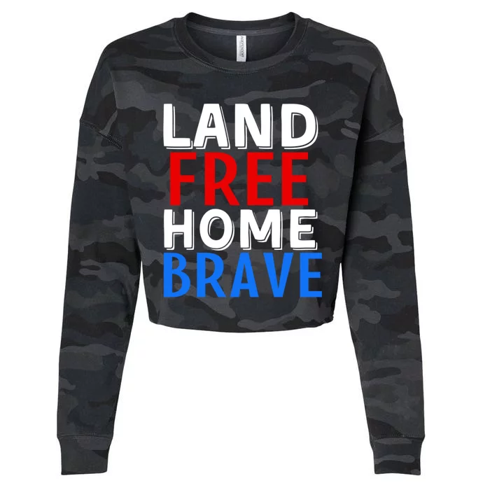 Freedom 4th Of July Veteran Land Free Home Brave Usa America Cool Gift Cropped Pullover Crew