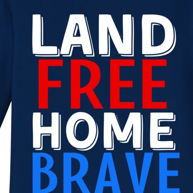 Freedom 4th Of July Veteran Land Free Home Brave Usa America Cool Gift Baby Long Sleeve Bodysuit