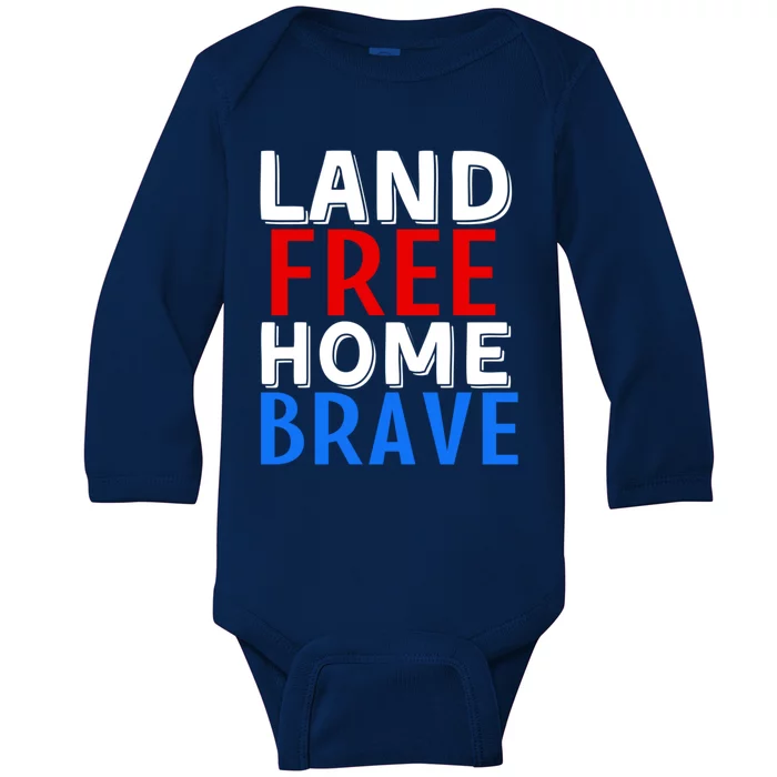 Freedom 4th Of July Veteran Land Free Home Brave Usa America Cool Gift Baby Long Sleeve Bodysuit