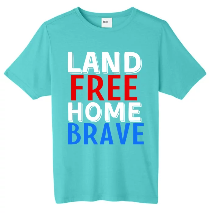 Freedom 4th Of July Veteran Land Free Home Brave Usa America Cool Gift ChromaSoft Performance T-Shirt