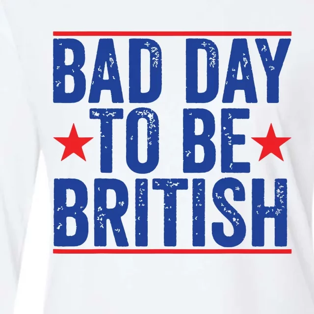 Funny 4th Of July Bad Day To Be British Womens Cotton Relaxed Long Sleeve T-Shirt