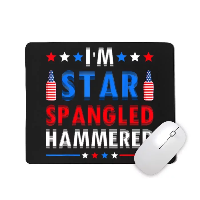 Funny 4th Of July IM Star Spangled Hammered Fourth Of July Mousepad