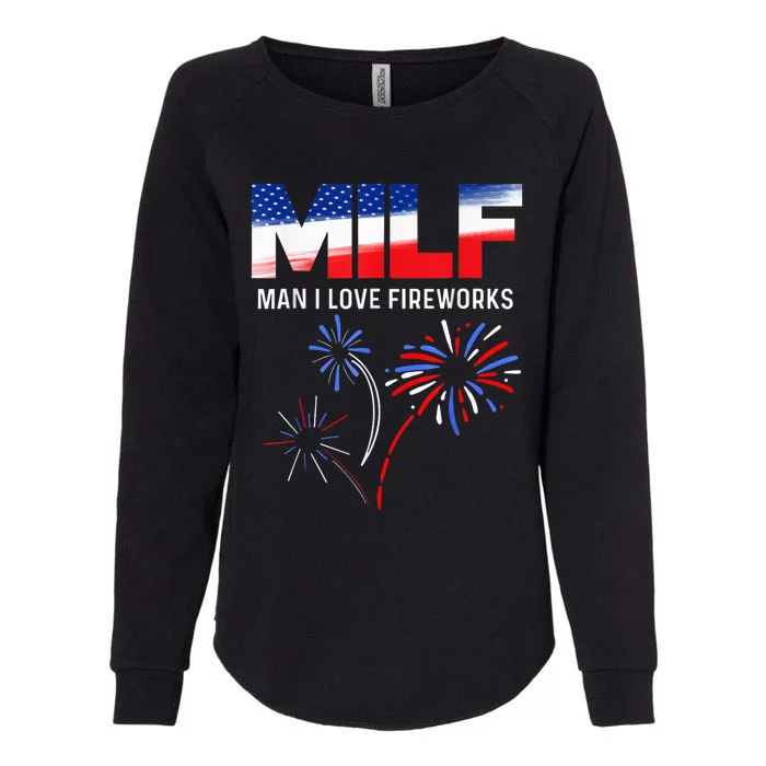 Funny 4th of July shirt MILF Man I Love Fireworks USA Flag Womens California Wash Sweatshirt