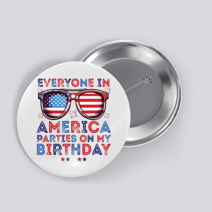 Funny 4th Of July Birthday Independence Day Button