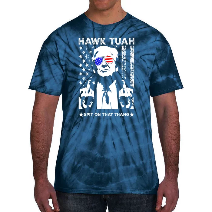 Funny 4th Of July Hawk Tush Spit On That Thang Viral Election Parody Gift Tie-Dye T-Shirt