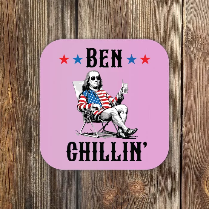 Funny 4th Of July Ben Chillin Ben Franklin Relaxing Coaster