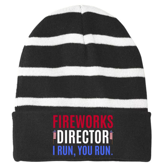 Funny 4th Of July Shirts Fireworks Director If I Run You Run Striped Beanie with Solid Band