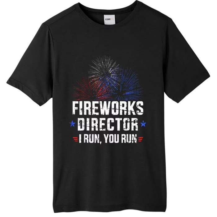 Funny 4th Of July Fireworks Director I Run You Run ChromaSoft Performance T-Shirt