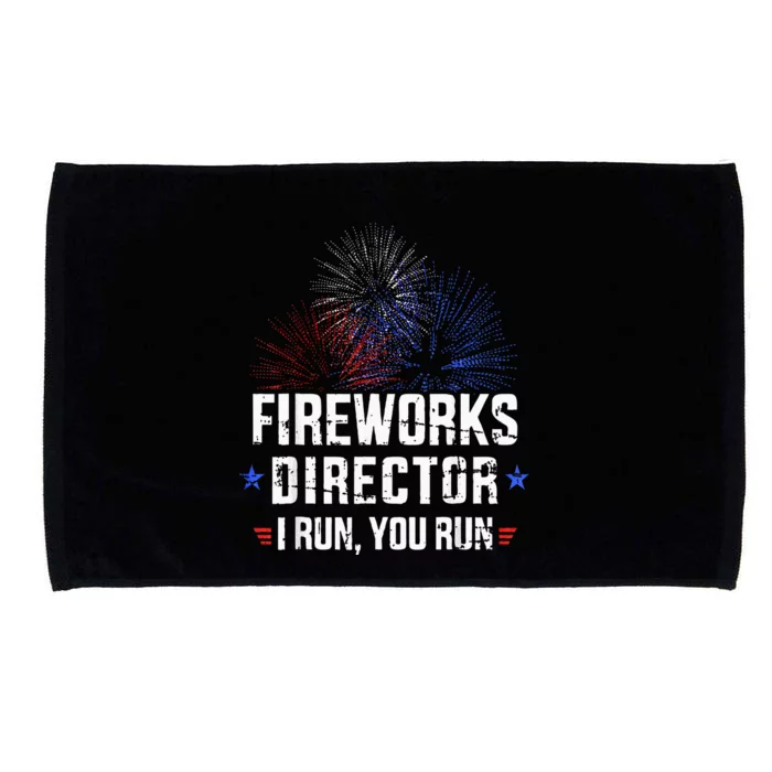 Funny 4th Of July Fireworks Director I Run You Run Microfiber Hand Towel