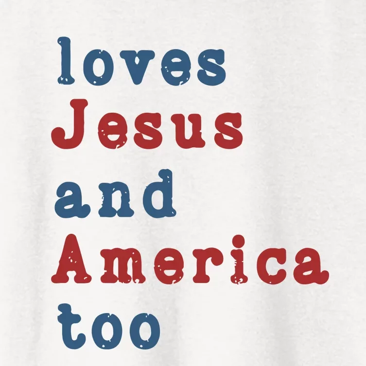 Funny 4th Of July Loves Jesus & America Too Women's Crop Top Tee