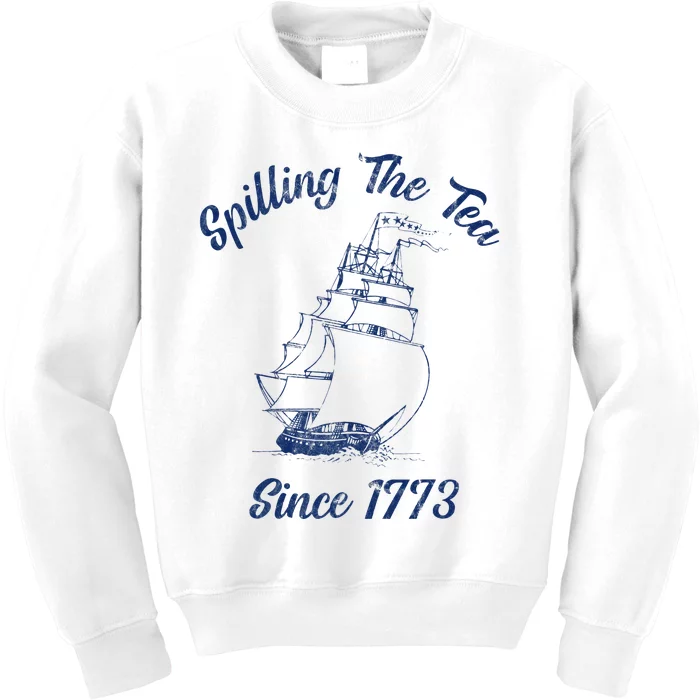 Fun 4th Of July Spilling The Tea Since 1773 History Teacher Kids Sweatshirt