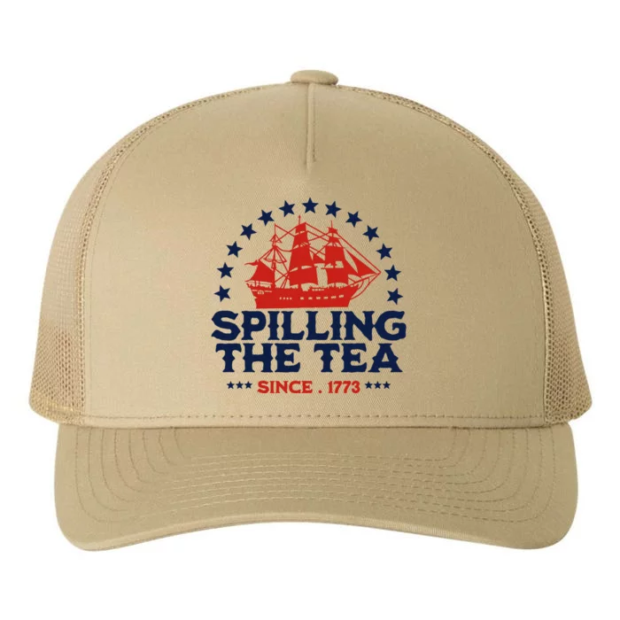 Funny 4th Of July Spilling The Tea Since 1773 Fourth Of July Yupoong Adult 5-Panel Trucker Hat