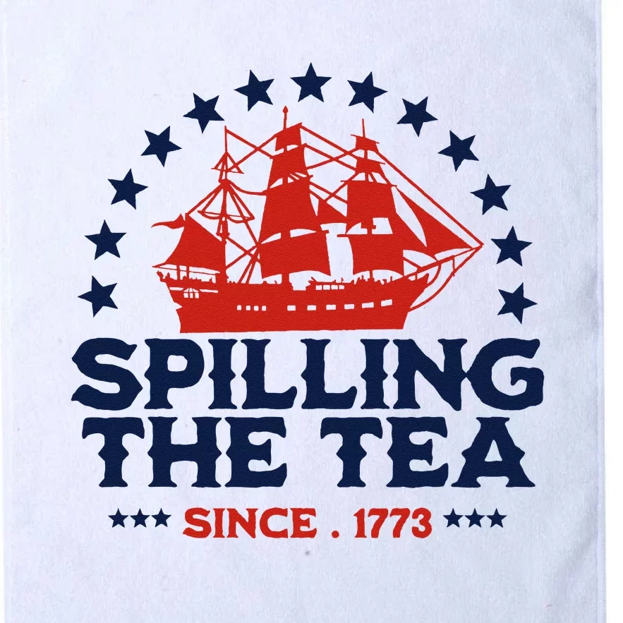 Funny 4th Of July Spilling The Tea Since 1773 Fourth Of July Platinum Collection Golf Towel