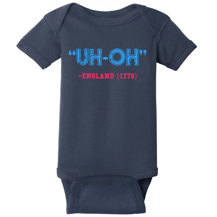 Funny 4th Of July Shirt Uh Oh England 1776 Baby Bodysuit