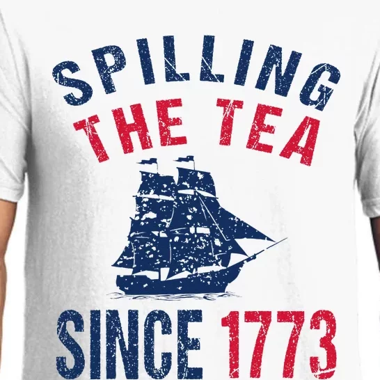 Fun 4th Of July Spilling The Tea Since 1773 History Teacher Pajama Set