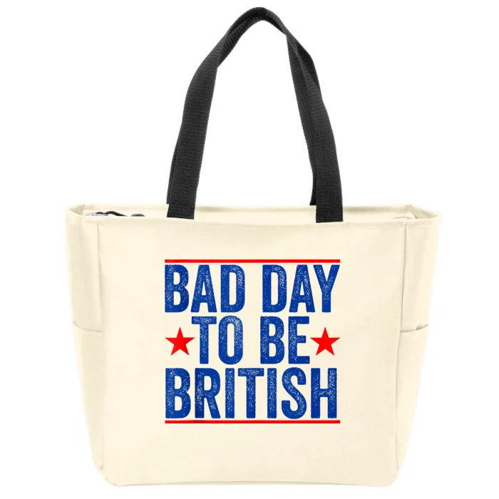 Funny 4th Of July Bad Day To Be British Zip Tote Bag