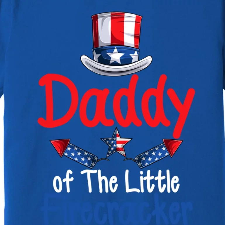 Funny 4th Of July Gift Daddy Of The Little Firecracker Gift Premium T-Shirt