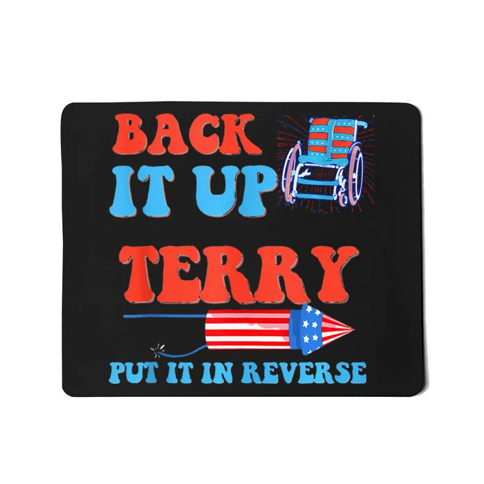 Funny 4th Of July Firework Meme Put It In Reverse Terry Mousepad