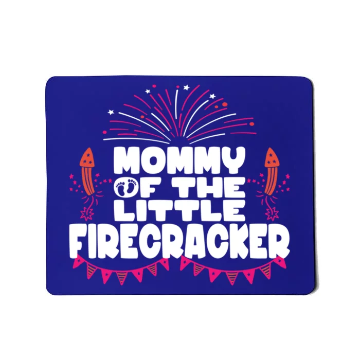 Firework 4th Of July Mommy Of The Little Firecracker Gift Mousepad