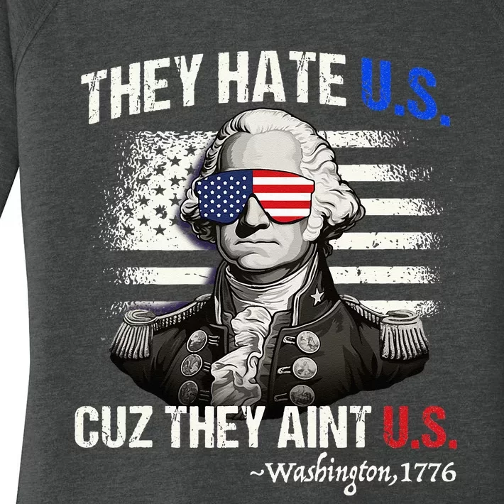 Funny 4th of July Hate Us Aint Us George Washington Women's Perfect Tri Tunic Long Sleeve Shirt