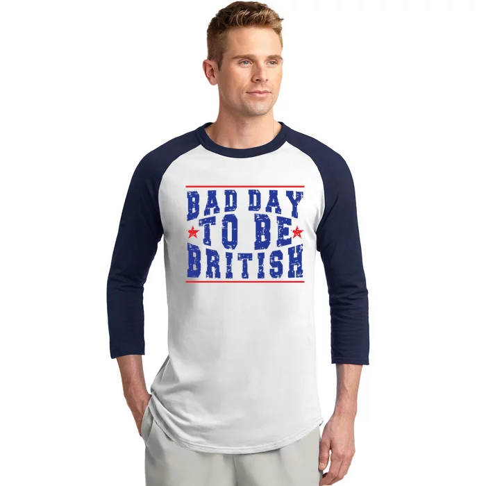 Funny 4th Of July Bad Day To Be British Baseball Sleeve Shirt