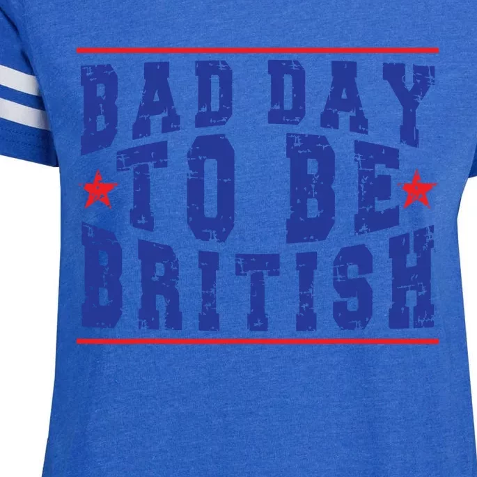 Funny 4th Of July Bad Day To Be British Enza Ladies Jersey Football T-Shirt