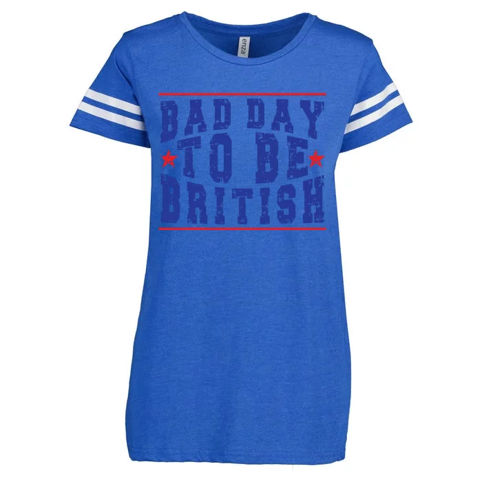 Funny 4th Of July Bad Day To Be British Enza Ladies Jersey Football T-Shirt