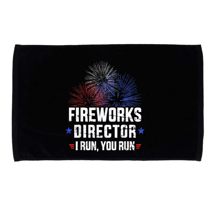 Funny 4th of July Fireworks director I run you run Microfiber Hand Towel