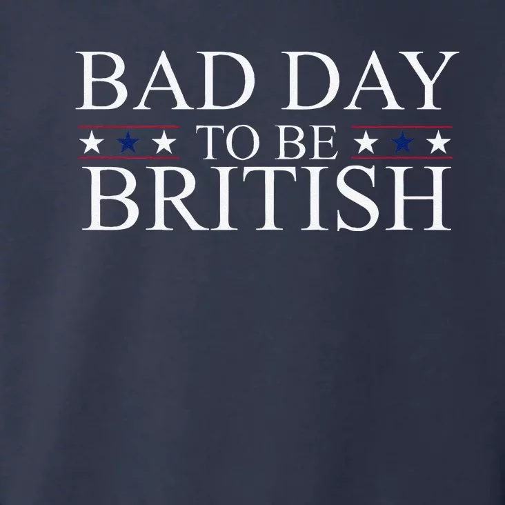 Funny 4th Of July Bad Day To Be British Toddler Hoodie