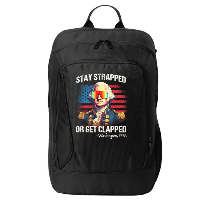 Funny 4th Of July Stay Strapped Get Clapped Washington City Backpack