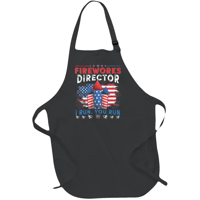 Funny 4th Of July Fireworks Director I Run You Run Full-Length Apron With Pocket