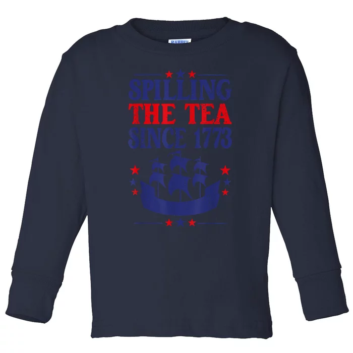 Fun 4th Of July Spilling The Tea Since 1773 Teacher Toddler Long Sleeve Shirt