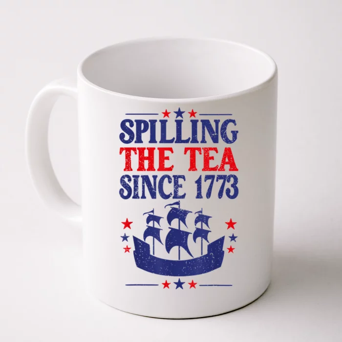 Fun 4th Of July Spilling The Tea Since 1773 Teacher Front & Back Coffee Mug