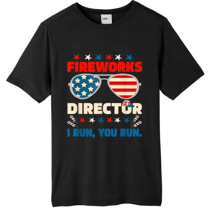 Funny 4th Of July Fireworks Director I Run You Run ChromaSoft Performance T-Shirt