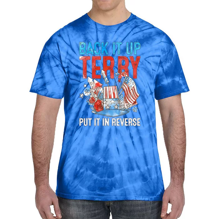 Funny 4th Of July Firework Back Up Terry Put It In Reverse Great Gift Tie-Dye T-Shirt