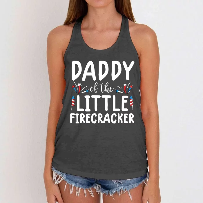 Funny 4th Of July Funny Gift Tee Daddy Little Firecracker Gift Women's Knotted Racerback Tank