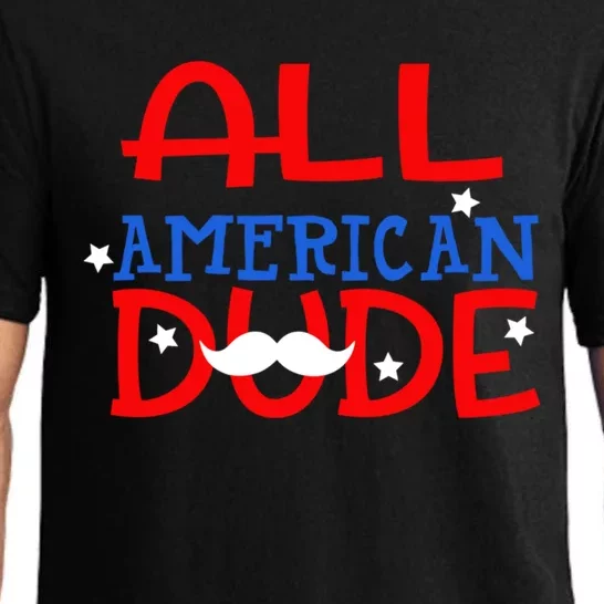 Funny 4th Of July Im An All American Dude Mustache Patriotic Cool Gift Pajama Set