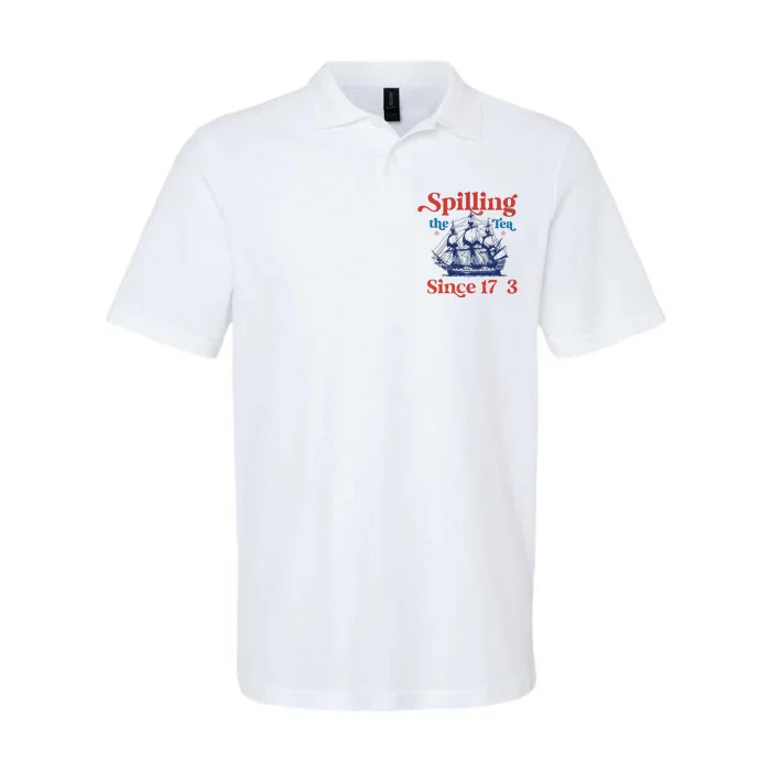 Funny 4th Of July July 4th Party Spilling The Tea Since 1773 Softstyle Adult Sport Polo