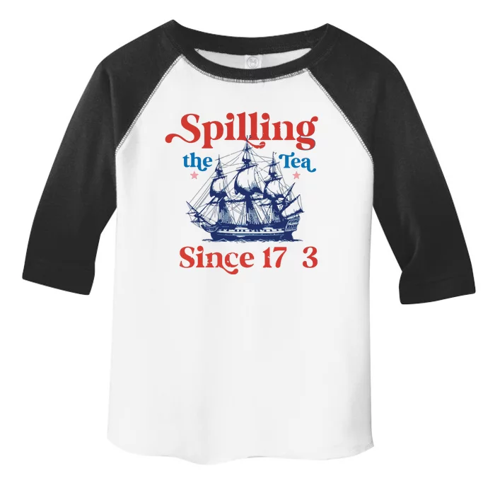 Funny 4th Of July July 4th Party Spilling The Tea Since 1773 Toddler Fine Jersey T-Shirt