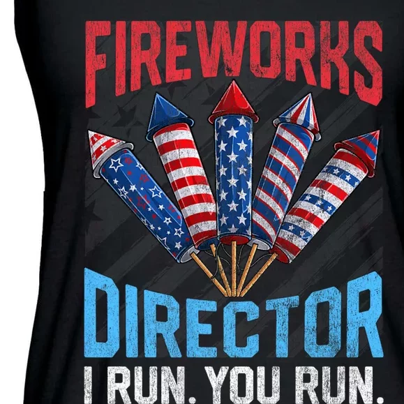 Funny 4th Of July Fireworks Director I Run You Run Ladies Essential Flowy Tank