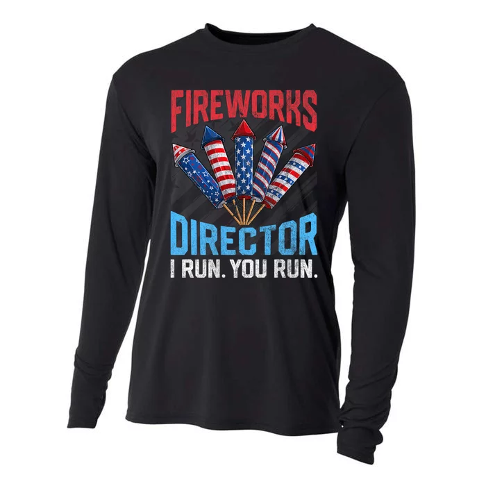 Funny 4th Of July Fireworks Director I Run You Run Cooling Performance Long Sleeve Crew