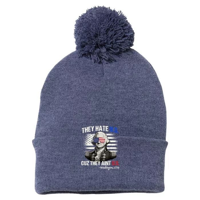 Funny 4th Of July Hate Us Aint Us George Washington Pom Pom 12in Knit Beanie