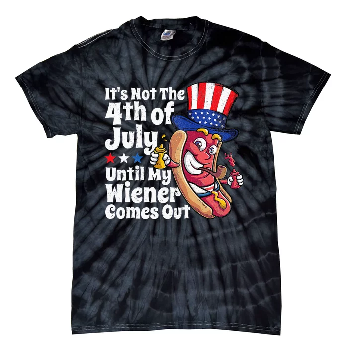 Funny 4th Of July Hot Dog Wiener Comes Out Adult Humor Gift Tie-Dye T-Shirt