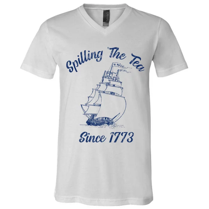 Fun 4th Of July Spilling The Tea Since 1773 History Teacher V-Neck T-Shirt