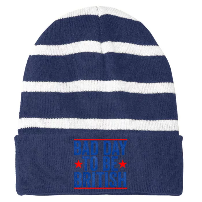 Funny 4th Of July Bad Day To Be British Striped Beanie with Solid Band