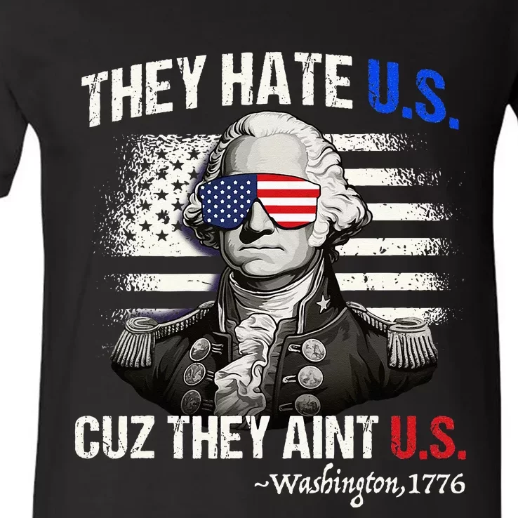 Funny 4th of July Hate Us Aint Us George Washington V-Neck T-Shirt