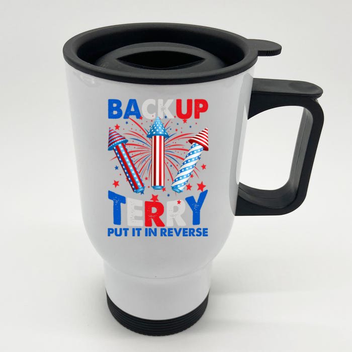 Fouth 4th Of July Back Up Terry Put It In Reverse Front & Back Stainless Steel Travel Mug