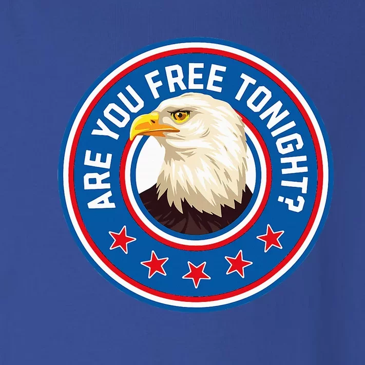 Funny 4th Of July Bald Eagle Are You Free Tonight Usa Toddler Long Sleeve Shirt